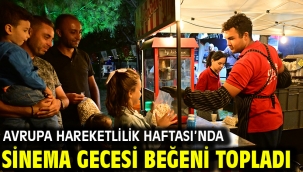 Avrupa Hareketlilik Haftası'nda Sinema Gecesi Beğeni Topladı