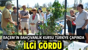 BAÇEM'in Bahçıvanlık Kursu Türkiye Çapında İlgi Gördü