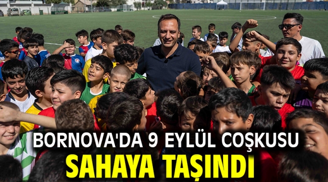 Bornova'da 9 Eylül coşkusu sahaya taşındı