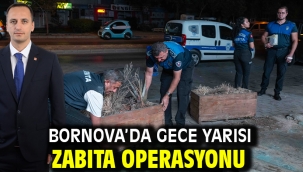 Bornova'da gece yarısı zabıta operasyonu
