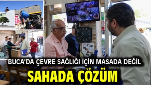 Buca'da çevre sağlığı için masada değil sahada çözüm