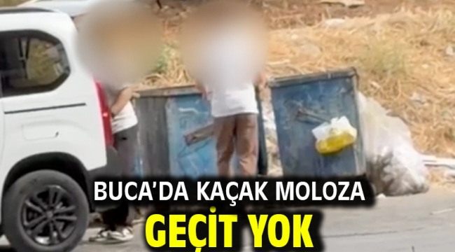 Buca'da kaçak moloza geçit yok