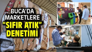 Buca'da marketlere "sıfır atık" denetimi