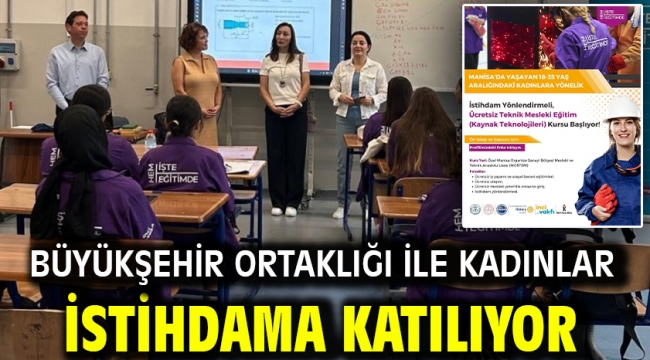 Büyükşehir Ortaklığı ile Kadınlar İstihdama Katılıyor