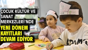 Çocuk Kültür ve Sanat Merkezleri'nde Yeni Dönem Kayıtları Devam Ediyor