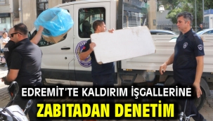 Edremit'te kaldırım işgallerine zabıtadan denetim