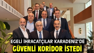 Egeli ihracatçılar Karadeniz'de güvenli koridor istedi
