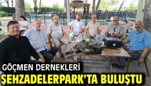 GÖÇMEN DERNEKLERİ ŞEHZADELERPARK'TA BULUŞTU