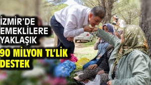İzmir'de emeklilere yaklaşık 90 milyon TL'lik destek