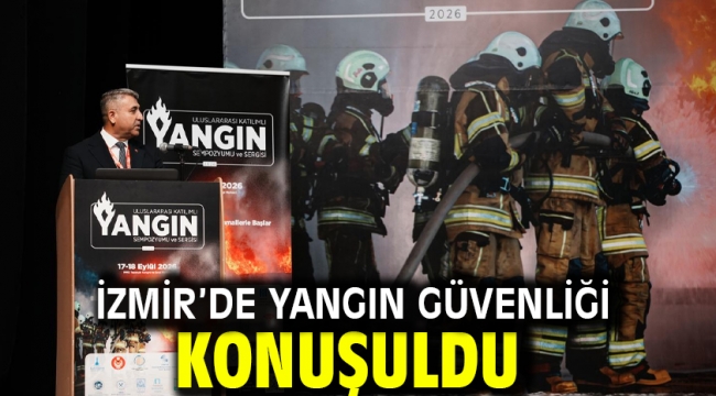 İzmir'de yangın güvenliği konuşuldu