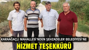 Karaağaçlı Mahallesi'nden Şehzadeler Belediyesi'ne Hizmet Teşekkürü