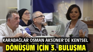 Karabağlar Osman Aksüner'de Kentsel Dönüşüm için 3. Buluşma