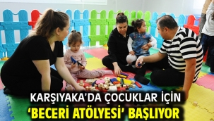 Karşıyaka'da çocuklar için 'Beceri Atölyesi' başlıyor