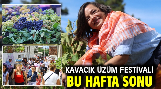 Kavacık Üzüm Festivali Bu Hafta Sonu