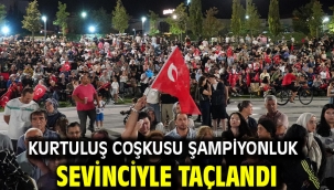 Kurtuluş Coşkusu Şampiyonluk Sevinciyle Taçlandı