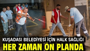 KUŞADASI BELEDİYESİ İÇİN HALK SAĞLIĞI HER ZAMAN ÖN PLANDA