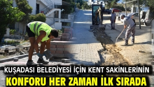 KUŞADASI BELEDİYESİ İÇİN KENT SAKİNLERİNİN KONFORU HER ZAMAN İLK SIRADA