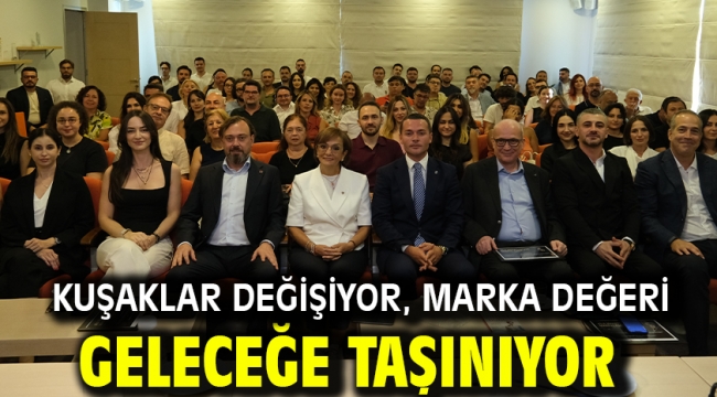 Kuşaklar Değişiyor, Marka Değeri Geleceğe Taşınıyor 