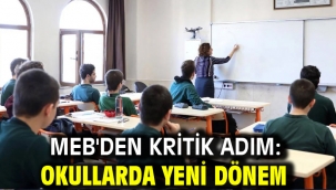 MEB'den kritik adım: Okullarda yeni dönem