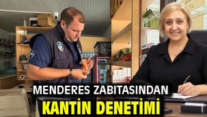 Menderes Zabıtasından Kantin Denetimi