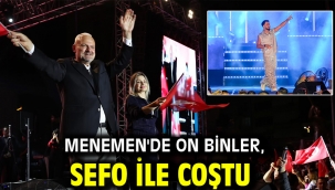 Menemen'de on binler, Sefo ile coştu