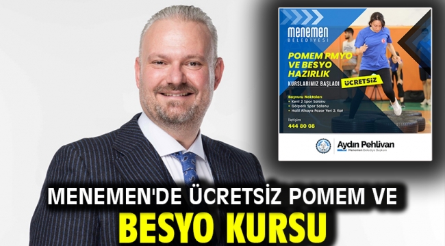 Menemen'de ücretsiz POMEM ve BESYO kursu