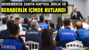 Menemen'de Zabıta Haftası, birlik ve beraberlik içinde kutlandı