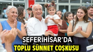 Seferihisar'da toplu sünnet coşkusu 