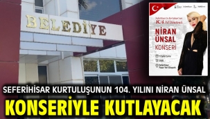 Seferihisar kurtuluşunun 104. yılını Niran Ünsal konseriyle kutlayacak
