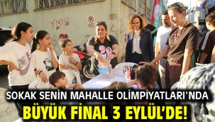 Sokak Senin Mahalle Olimpiyatları'nda büyük final 3 Eylül'de!