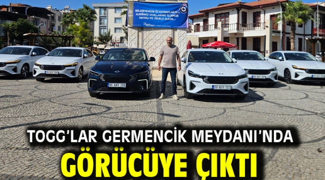 TOGG'LAR GERMENCİK MEYDANI'NDA GÖRÜCÜYE ÇIKTI