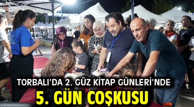 Torbalı'da 2. Güz Kitap Günleri'nde 5. Gün Coşkusu