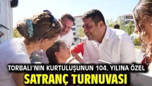Torbalı'nın Kurtuluşunun 104. Yılına Özel Satranç Turnuvası