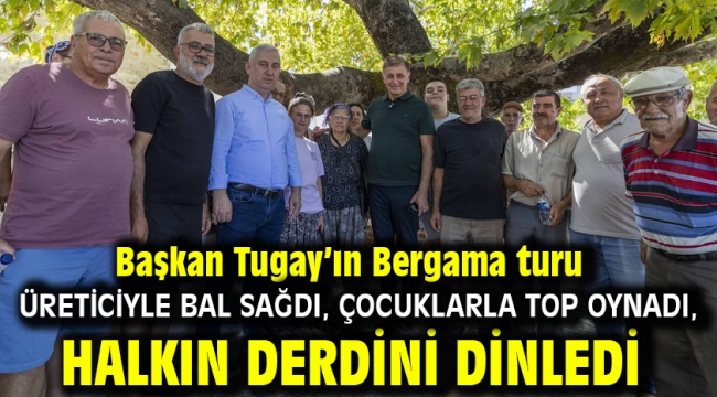 Üreticiyle bal sağdı, çocuklarla top oynadı, halkın derdini dinledi