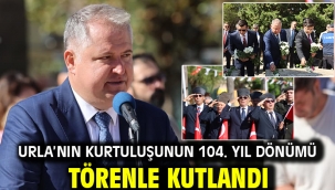 Urla'nın Kurtuluşunun 104. Yıl Dönümü Törenle Kutlandı