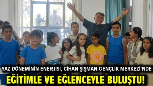 Yaz döneminin enerjisi, Cihan Şişman Gençlik Merkezi'nde eğitimle ve eğlenceyle buluştu! 