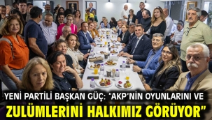 Yeni Partili Başkan Güç: "AKP'nin Oyunlarını Ve Zulümlerini Halkımız Görüyor"