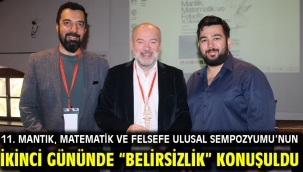 11. Mantık, Matematik Ve Felsefe Ulusal Sempozyumu'nun İkinci Gününde "Belirsizlik" Konuşuldu