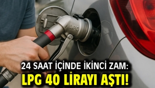 24 saat içinde ikinci zam: LPG 40 lirayı aştı!