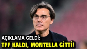 Açıklama geldi: TFF kaldı, Montella gitti!