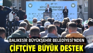 Balıkesir Büyükşehir Belediyesi'nden Çiftçiye Büyük Destek