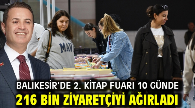 Balıkesir'de 2. Kitap Fuarı 10 Günde 216 Bin Ziyaretçiyi Ağırladı