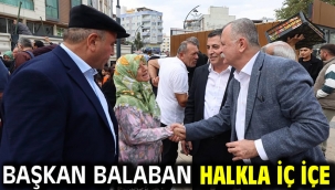 BAŞKAN BALABAN HALKLA İÇ İÇE