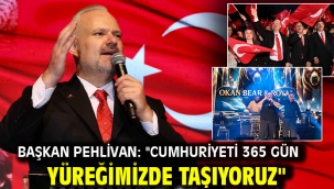 Başkan Pehlivan: "Cumhuriyeti 365 gün yüreğimizde taşıyoruz"