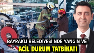 Bayraklı Belediyesi'nde Yangın Ve Acil Durum Tatbikatı