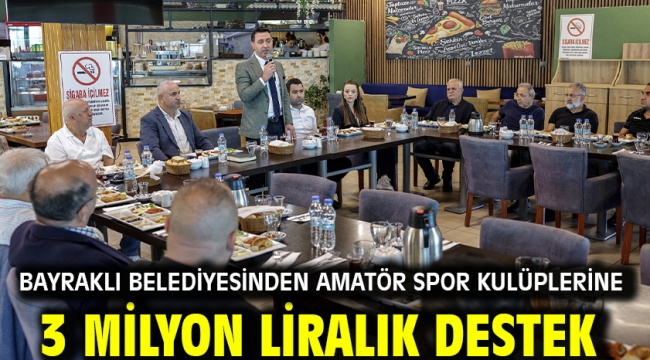 Bayraklı Belediyesinden Amatör Spor Kulüplerine 3 Milyon Liralık Destek
