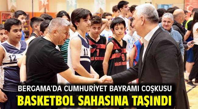 BERGAMA'DA CUMHURİYET BAYRAMI COŞKUSU BASKETBOL SAHASINA TAŞINDI