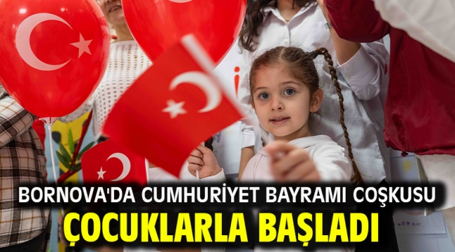 Bornova'da Cumhuriyet Bayramı coşkusu çocuklarla başladı