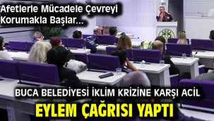 Buca Belediyesi iklim krizine karşı acil eylem çağrısı yaptı