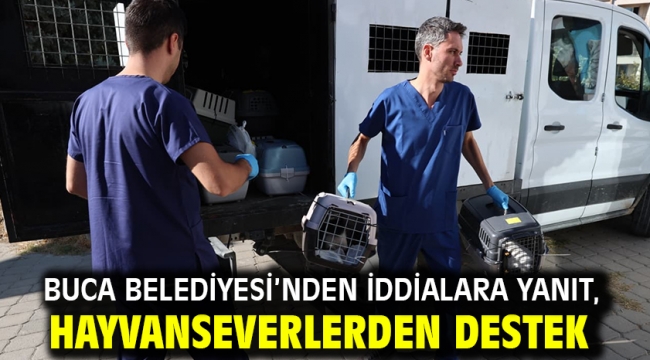 Buca Belediyesi'nden iddialara yanıt, hayvanseverlerden destek